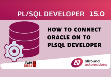 CONNECT ORACLE ON TO PLSQL DEVELOPER